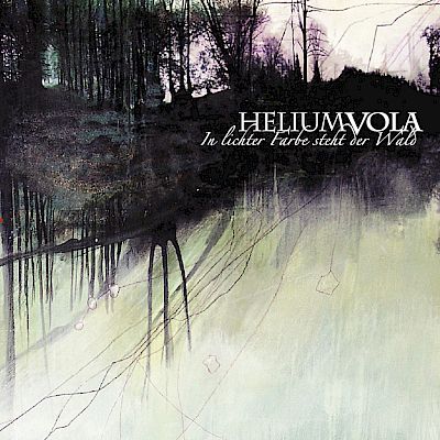 Helium Vola - In lichter Farbe steht der Wald EP Artwork by:  Artwork by Tim Becker